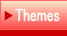 Themes